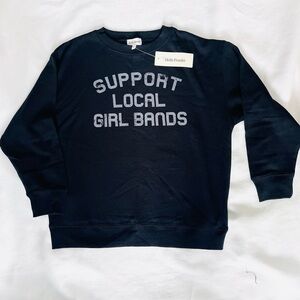 “Support local girl bands” Black Sweatshirt NWT KIDS Hello Frankie